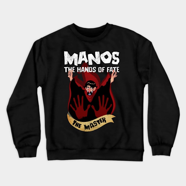 The Master from Manos The Hands of Fate Cult Classic Crewneck Sweatshirt by Wardellb